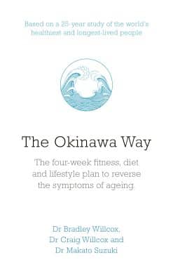 The Okinawa Way: How to Reverse Symptoms of Ageing in Four Weeks