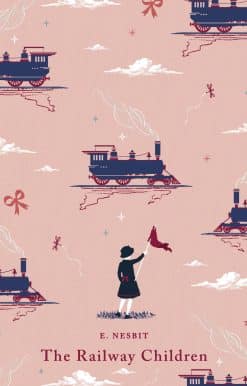 The Railway Children: With an Introduction From Jacqueline Wilson