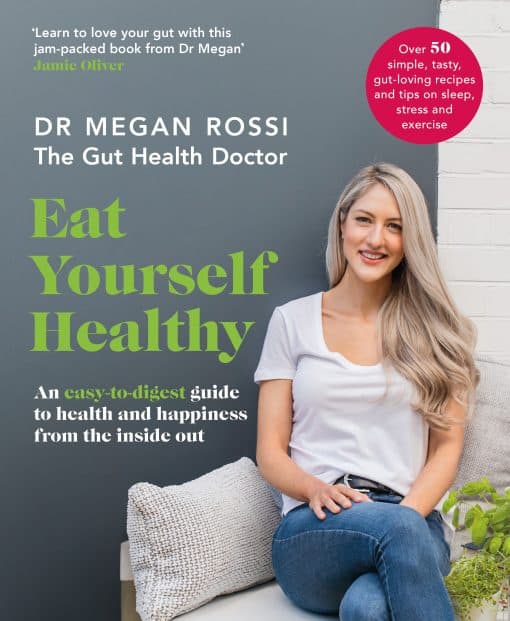 Eat Yourself Healthy: An easy-to-digest guide to health and happiness from the inside out.