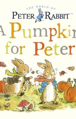 Peter Rabbit Tales - A Pumpkin for Peter