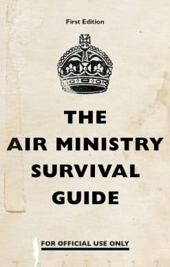 The Air Ministry Survival Guide