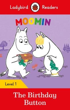Ladybird Readers Level 1 - Moomin - The Birthday Button (ELT Graded Reader)