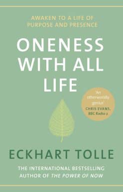 Oneness With All Life: Find your inner peace with the international bestselling author of A New Earth & The Power of Now