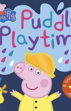 Peppa Pig: Puddle Playtime: A Touch-and-Feel Playbook