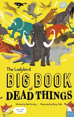 The Ladybird Big Book of Dead Things