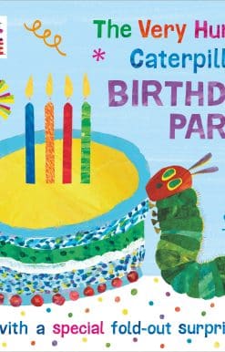 The Very Hungry Caterpillar's Birthday Party