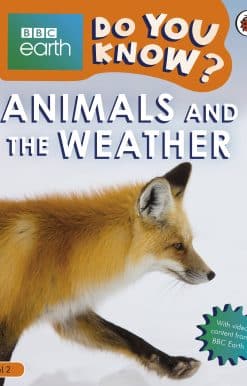 Do You Know? Level 2 – BBC Earth Animals and the Weather