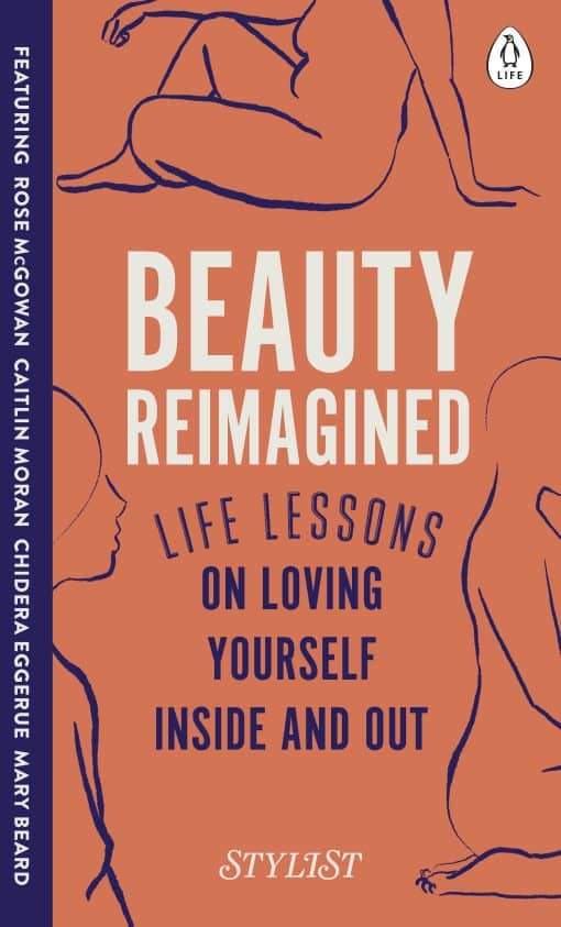 Beauty Reimagined: Life lessons on loving yourself inside and out