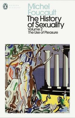 The History of Sexuality: 2: The Use of Pleasure