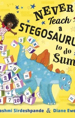 Never Teach a Stegosaurus to Do Sums