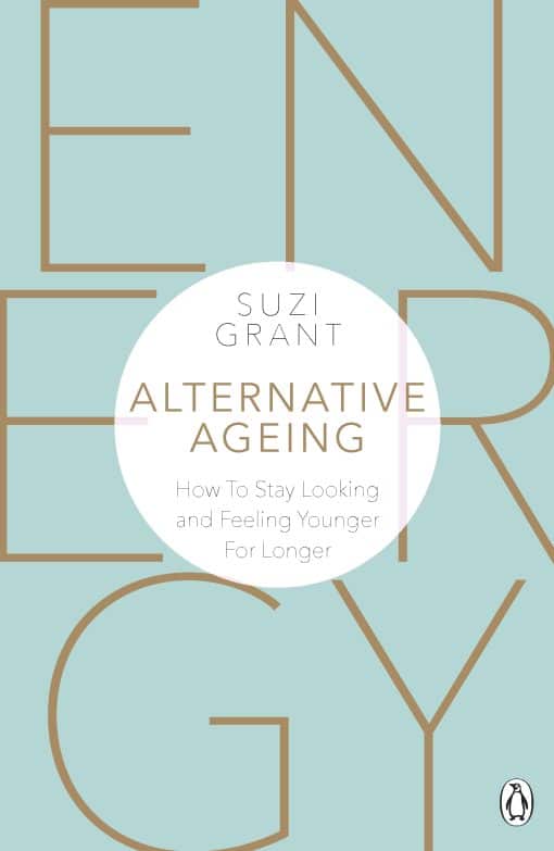 Alternative Ageing: How To Stay Looking and Feeling Younger For Longer