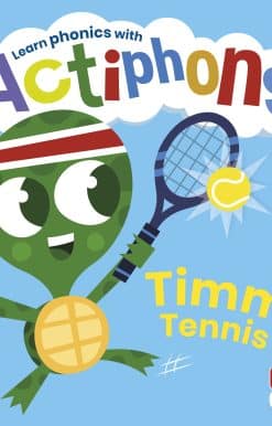 Actiphons Level 1 Book 3 Timmy Tennis: Learn phonics and get active with Actiphons!