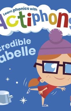 Actiphons Level 1 Book 5 Incredible Isabelle: Learn phonics and get active with Actiphons!