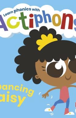 Actiphons Level 1 Book 8 Dancing Daisy: Learn phonics and get active with Actiphons!