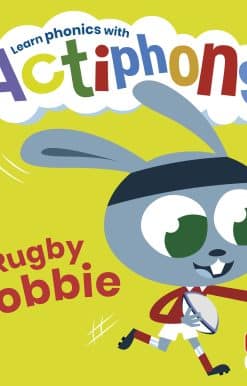 Actiphons Level 1 Book 16 Rugby Robbie: Learn phonics and get active with Actiphons!