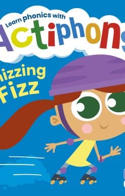 Actiphons Level 2 Book 7 Whizzing Fizz: Learn phonics and get active with Actiphons!