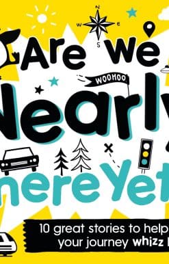Are We Nearly There Yet?: Puffin Book of Stories for the Car