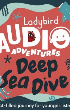 Ladybird Audio Adventures: Deep Sea Dive