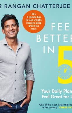 Feel Better In 5: Your Daily Plan to Feel Great for Life