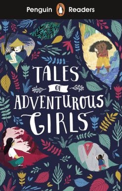 Penguin Readers Level 1: Tales of Adventurous Girls (ELT Graded Reader): Abridged Edition