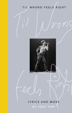 'Til Wrong Feels Right: Lyrics and More