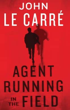 Agent Running in the Field: A BBC 2 Between the Covers Book Club Pick