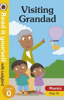 Visiting Grandad – Read it yourself with Ladybird Level 0: Step 10