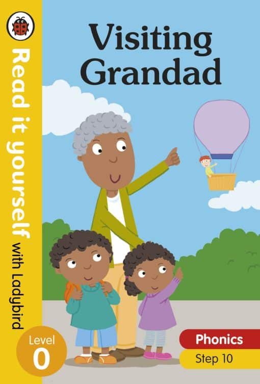 Visiting Grandad – Read it yourself with Ladybird Level 0: Step 10