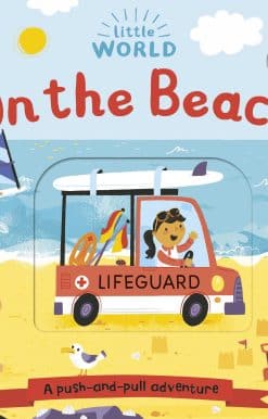 Little World: On the Beach: A push-and-pull adventure