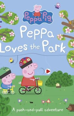 Peppa Pig: Peppa Loves The Park: A push-and-pull adventure