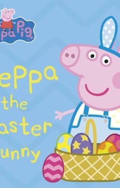 Peppa Pig: Peppa the Easter Bunny