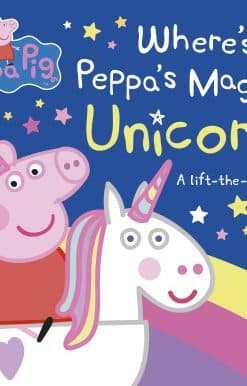 Peppa Pig: Where's Peppa's Magical Unicorn?: A Lift-the-Flap Book