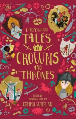 Ladybird Tales of Crowns and Thrones: With an Introduction From Gemma Whelan
