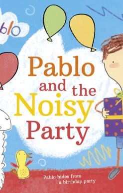 Pablo: Pablo and the Noisy Party