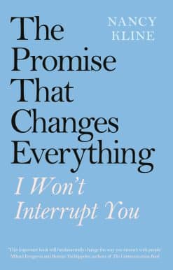 The Promise That Changes Everything: I Won’t Interrupt You