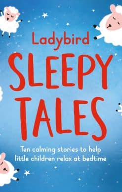 Ladybird Sleepy Tales: Ten calming stories to help little children relax at bedtime