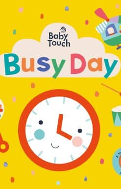 Baby Touch: Busy Day: A touch-and-feel playbook