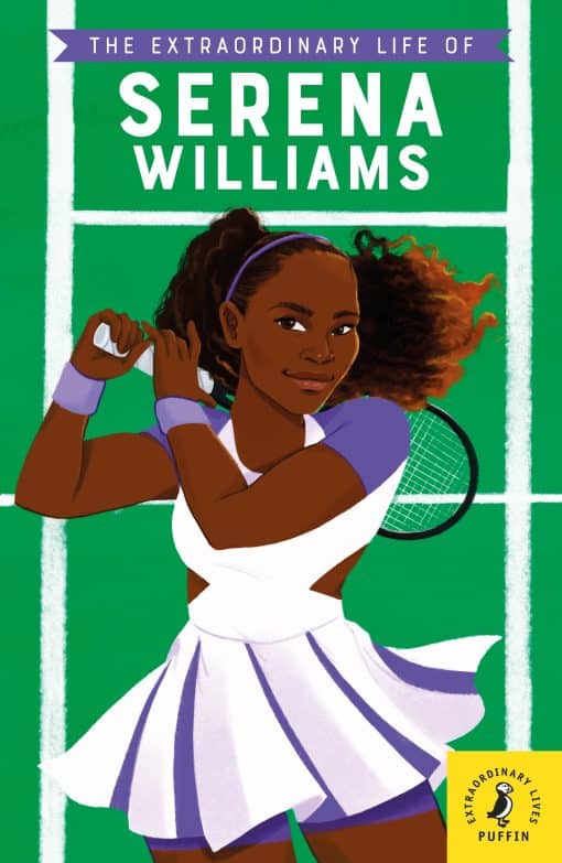 The Extraordinary Life of Serena Williams