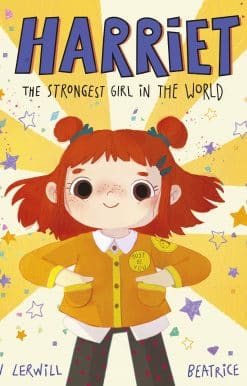 Harriet the Strongest Girl in the World