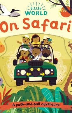 Little World: On Safari: A push-and-pull adventure