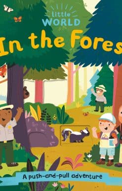Little World: In the Forest: A push-and-pull adventure