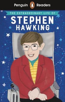 Penguin Readers Level 3: The Extraordinary Life of Stephen Hawking (ELT Graded Reader): Abridged Edition