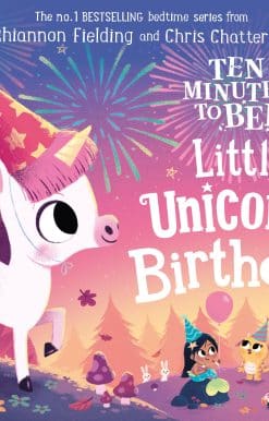 Ten Minutes to Bed: Little Unicorn's Birthday