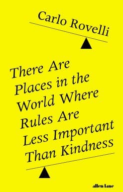 There Are Places in the World Where Rules Are Less Important Than Kindness