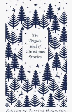 The Penguin Book of Christmas Stories: From Hans Christian Andersen to Angela Carter