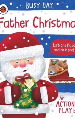 Busy Day: Father Christmas: An action play book