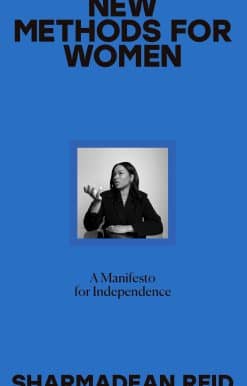 New Methods for Women: A Manifesto for Independence