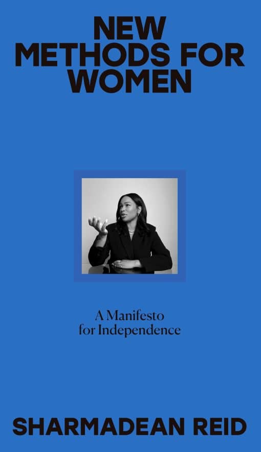 New Methods for Women: A Manifesto for Independence