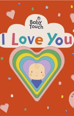 Baby Touch: I Love You