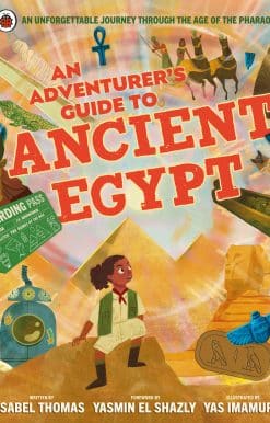 An Adventurer's Guide to Ancient Egypt